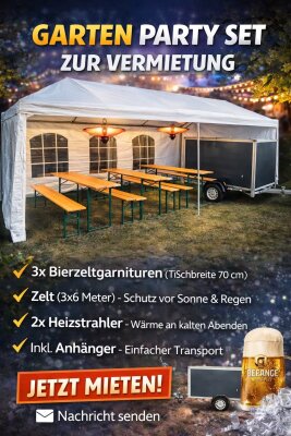 Garten - Party - Set Mieten ( Zelt Anhänger Bierzeltgarnituren )